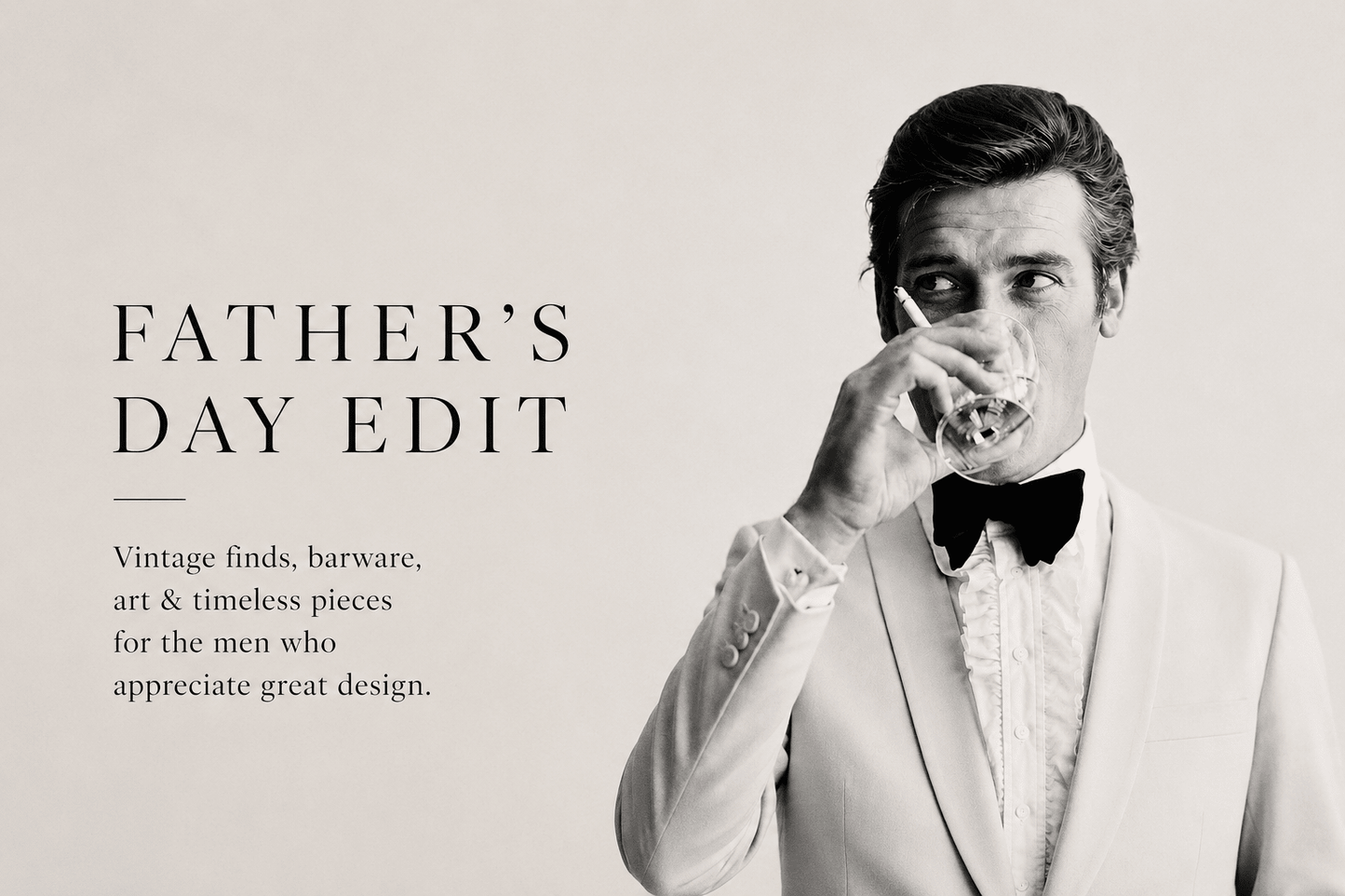 Father's Day Edit - Curated Home Decor