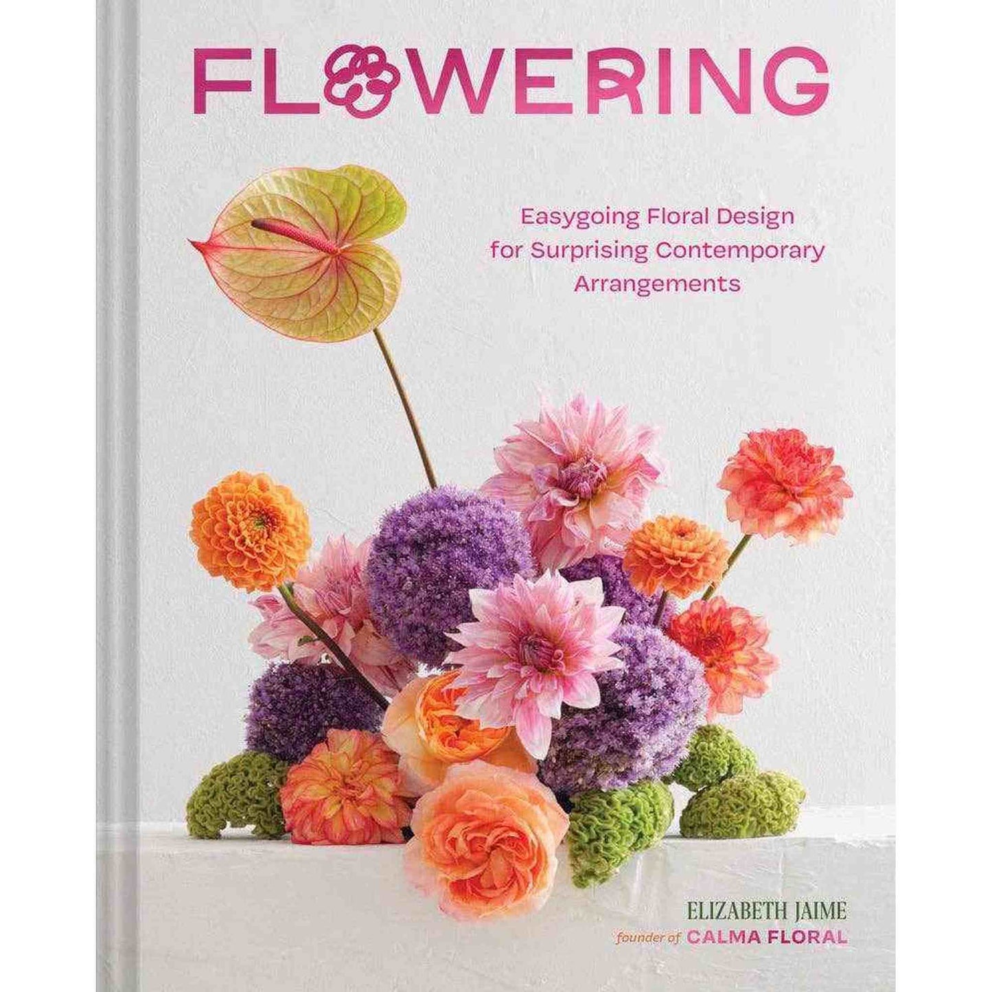 
                  
                    Flowering - A Modern Guide to Playful Flower Arranging - Curated Home Decor
                  
                