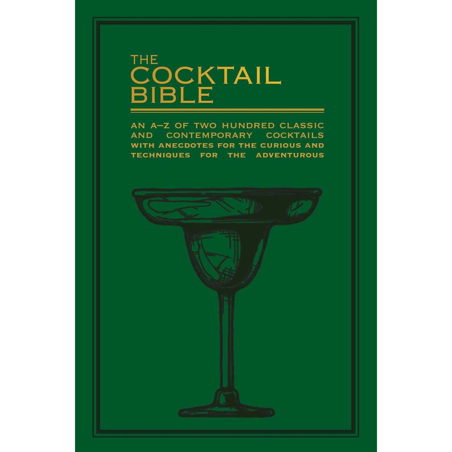 The Cocktail Bible book cover featuring classic and contemporary cocktails guide