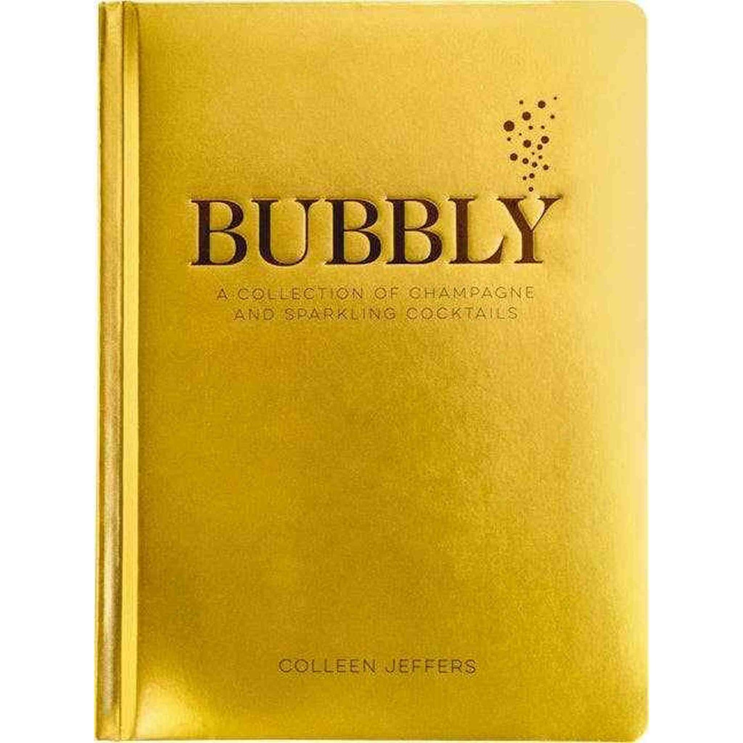 
                  
                    Bubbly: A Collection of Champagne and Sparkling Cocktails - Curated Home Decor
                  
                