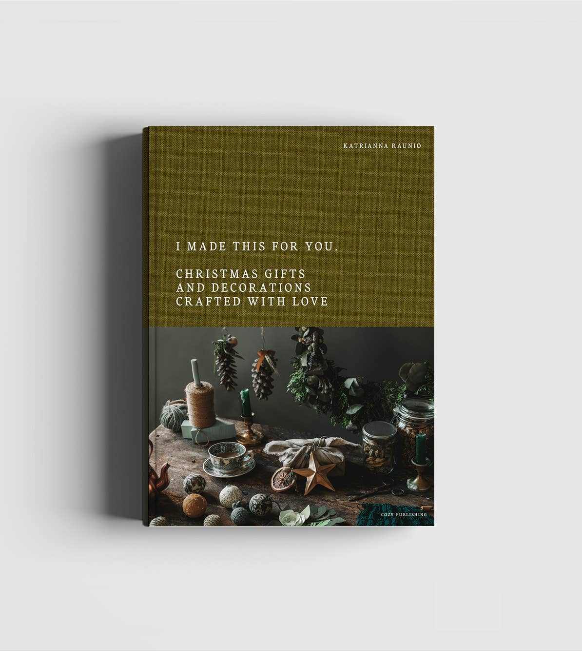 I Made This For You book on handmade Christmas gift and decorations with rustic crafting supplies on cover