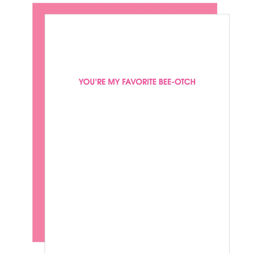Favorite Bee-otch Card - Curated Home Decor