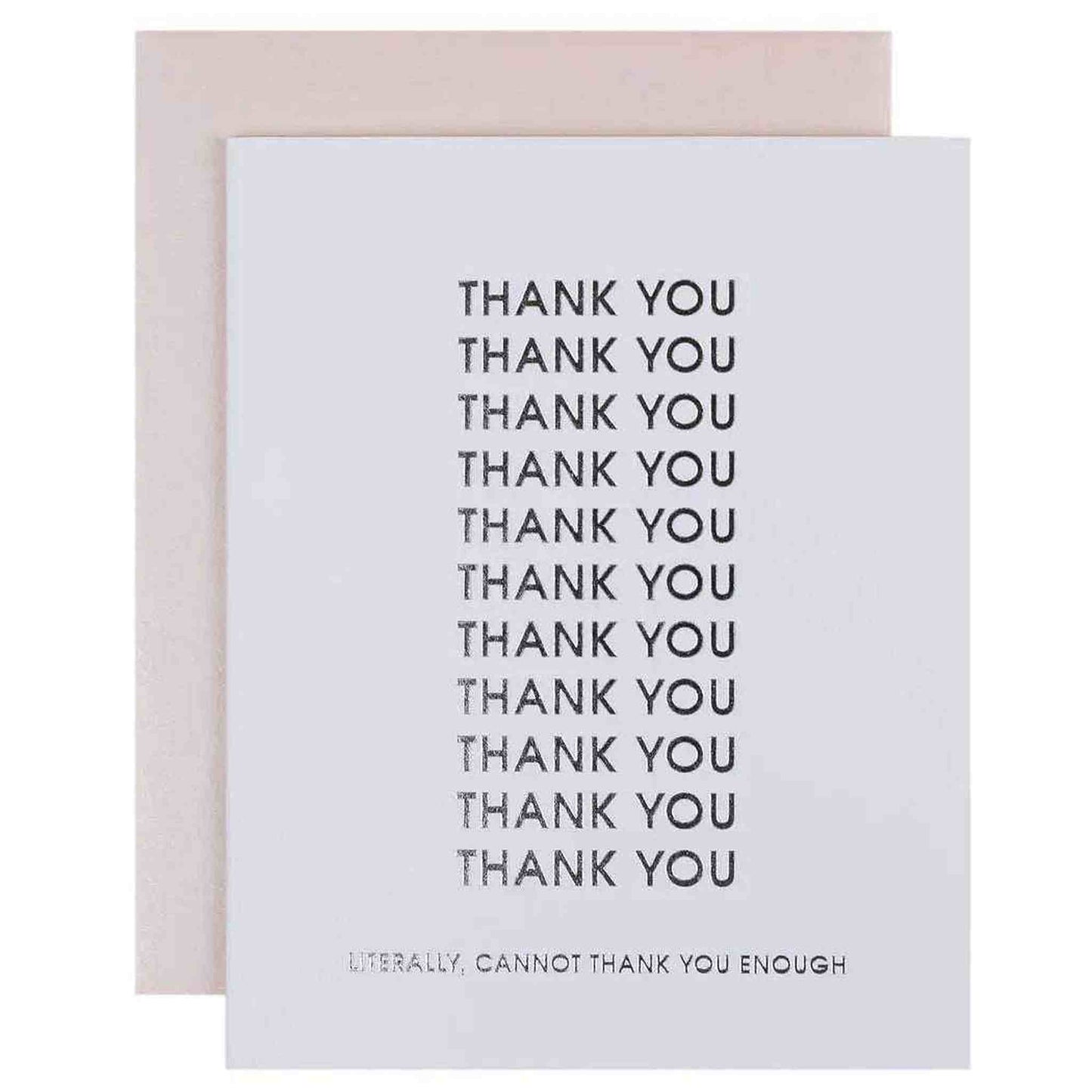 Literally Cannot Thank You Enough Card with silver foil text on bright white cotton paper and coral envelope