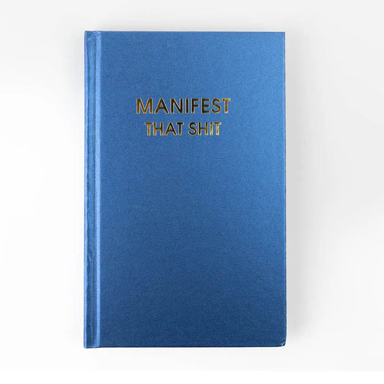 Manifest That Shit Journal - Curated Home Decor