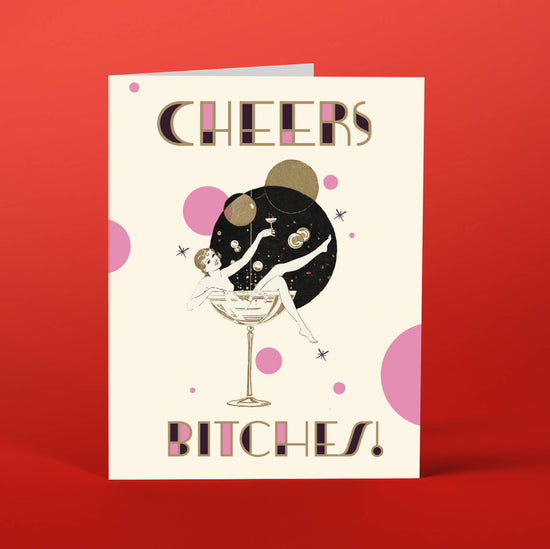 Cheers bitches! Card - Curated Home Decor