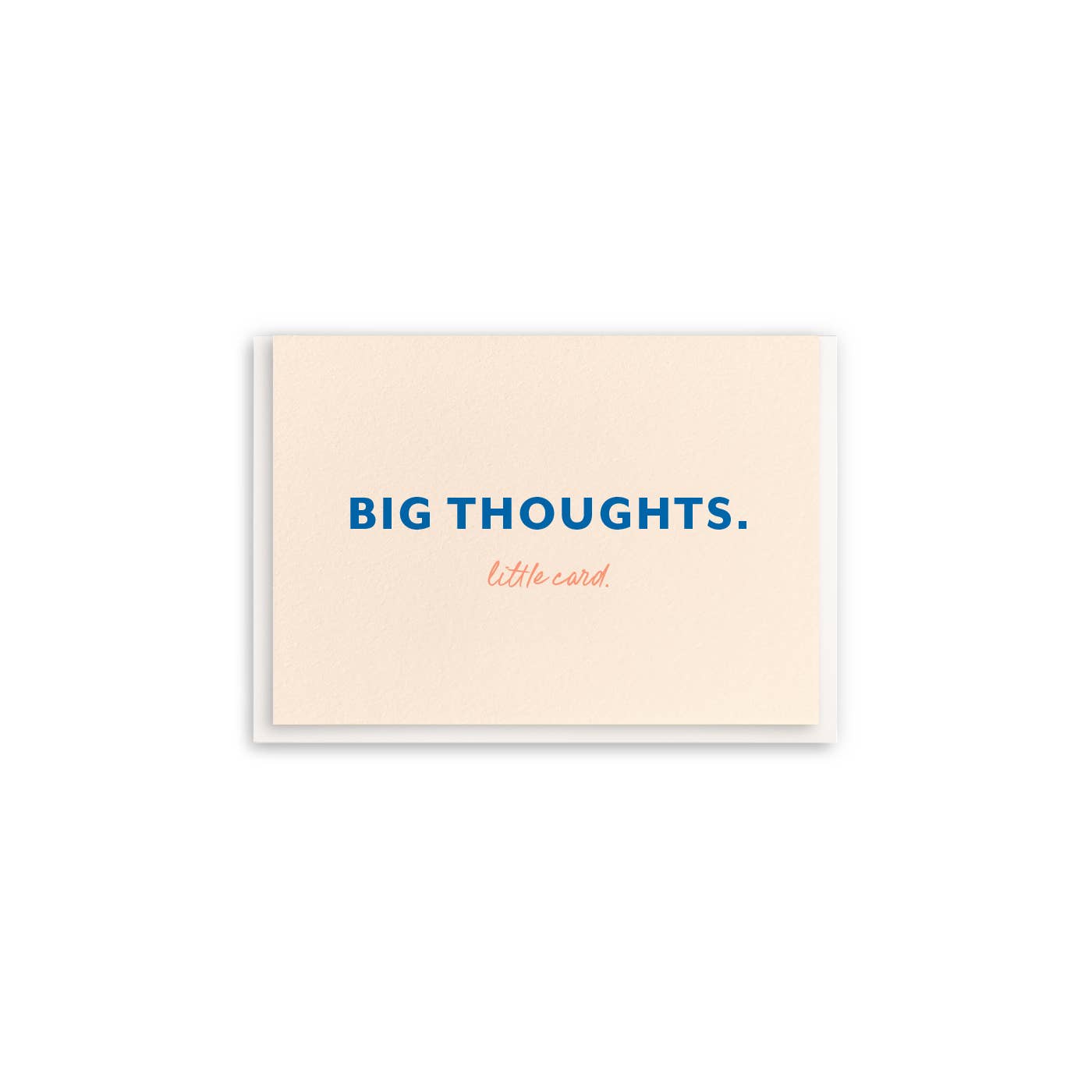 Big Thoughts - Enclosure Greeting Card