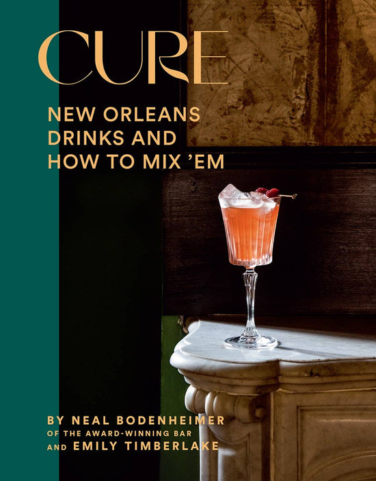 Cure New Orleans Drinks nd How to Mix 'Em