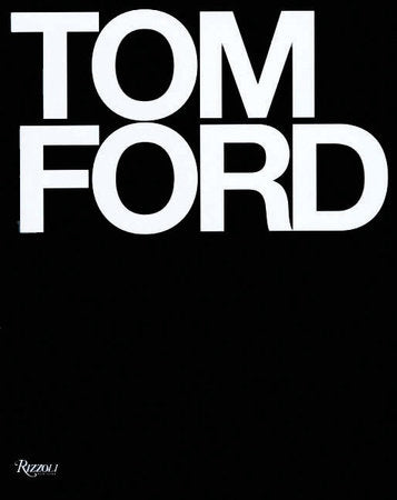 TOM FORD Hardcover | Book Rizzoli - Curated Home Decor