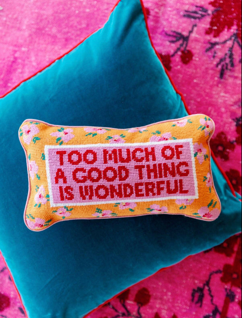 Too Much of a Good Thing Needlepoint Pillow - Curated Home Decor